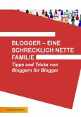 Blogger - eine schrecklich nette Familie