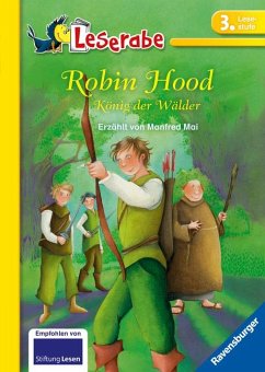 Robin Hood, König der Wälder - Leserabe 3. Klasse - Erstlesebuch für Kinder ab 8 Jahren - Mai, Manfred