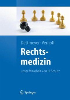 Rechtsmedizin - Dettmeyer, Reinhard; Verhoff, Marcel