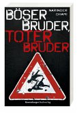 Böser Bruder, toter Bruder