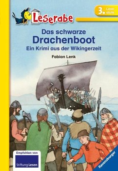 Das schwarze Drachenboot - Leserabe 3. Klasse - Erstlesebuch für Kinder ab 8 Jahren - Lenk, Fabian