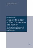 Fehlbare Vorbilder in Bibel, Christentum und Kirchen