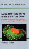 Lebensentstehung und künstliches Leben