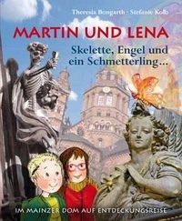 Martin und Lena. Skelette, Engel und ein Schmetterling