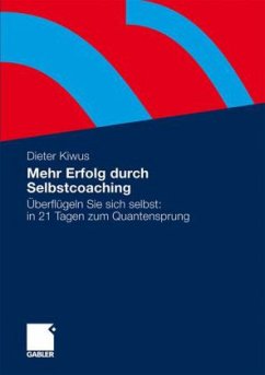 Mehr Verkaufserfolg durch Selbstcoaching - Kiwus, Dieter