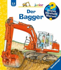 Der Bagger / Wieso? Weshalb? Warum? Junior Bd.38 - Erne, Andrea
