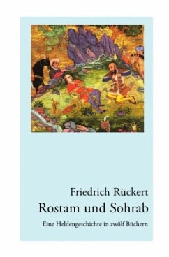 Rostam und Sohrab - Rückert, Friedrich