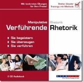 Manipulative Rhetorik / Verführende Rhetorik Manipulative Rhetorik / Verführende Rhetorik