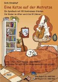 Eine Katze auf der Matratze Eine Katze auf der Matratze