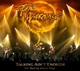 Talking Ain'T Enough-Live In Tokyo