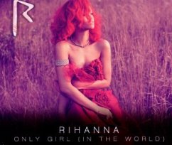 Only Girl (In The World) 2-Tra - Rihanna