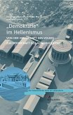 'Demokratie' im Hellenismus 'Demokratie' im Hellenismus