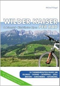 Wilder Kaiser per Rad - Kriegel, Michael