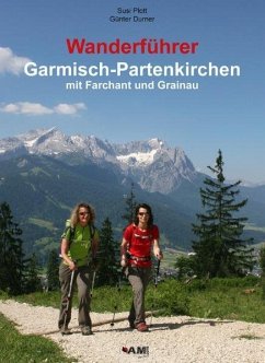 Wanderführer Garmisch-Partenkirchen mit Farchant und Grainau, m. CD-ROM - Plott, Susi;Durner, Günter