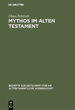 Mythos im Alten Testament - Petersen, Claus