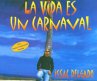 La Vida Es Un Carnaval - Bild 1