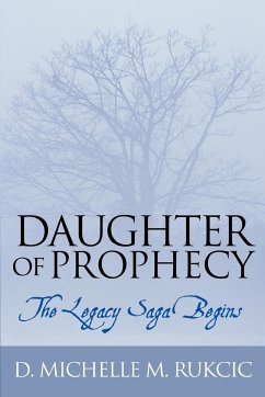 Daughter of Prophecy - Rukcic, D. Michelle M.