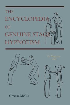 The Encyclopedia of Genuine Stage Hypnotism - Mcgill, Ormond