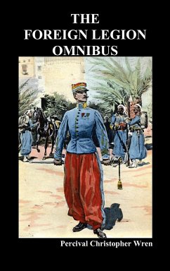 The Foreign Legion Omnibus - Wren, Percival Christopher