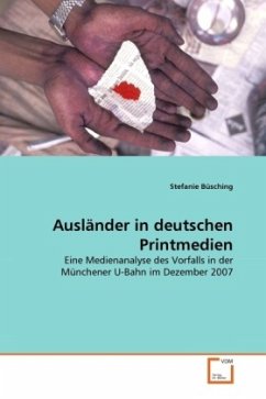 Ausländer in deutschen Printmedien - Büsching, Stefanie