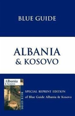 Blue Guide Albania & Kosovo - Pettifer, James