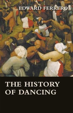 The History of Dancing - Ferrero, Edward