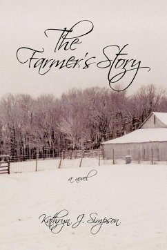 The Farmer's Story - Simpson, Kathryn J.