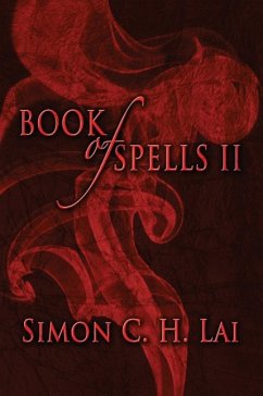 Book of Spells II - Lai, Simon C. H.