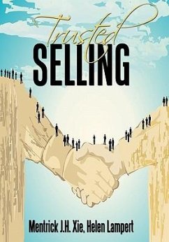 Trusted Selling - Xie, Mentrick J. H.; Lampert, Helen