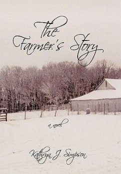 The Farmer's Story - Simpson, Kathryn J.