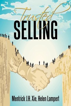Trusted Selling - Xie, Mentrick J. H.; Lampert, Helen