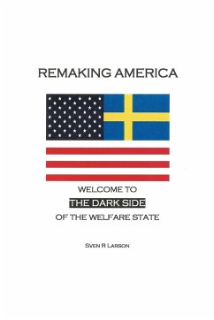 Remaking America - Larson, Sven R
