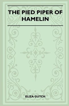 The Pied Piper Of Hamelin (Folklore History Series)