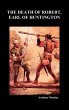 The Death of Robert Earl of Huntington... - Bild 1