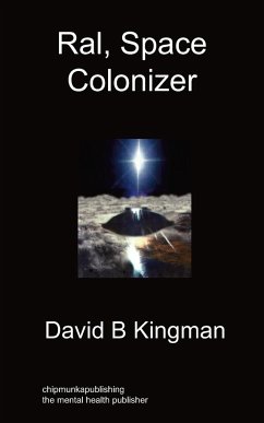 Ral, Space Colonizer - Kingman, David B.