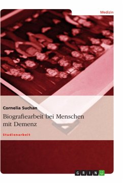 Biografiearbeit bei Menschen mit Demenz - Suchan, Cornelia