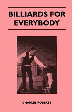 Billiards For Everybody - Roberts, Charles