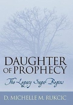 Daughter of Prophecy - Rukcic, D. Michelle M.