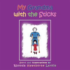 My Grandma with the Sticks - Larkin, Rhonda Hawthorne