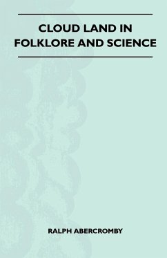 Cloud Land In Folklore And Science (Folklore History Series) - Abercromby, Ralph