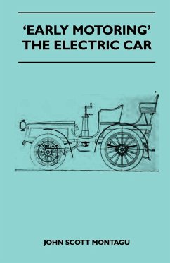 'Early Motoring' - The Electric Car - Montagu, John Scott
