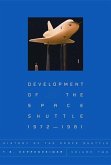 History of the Space Shuttle, Volume Two: Development of the Space Shuttle, 1972-1981