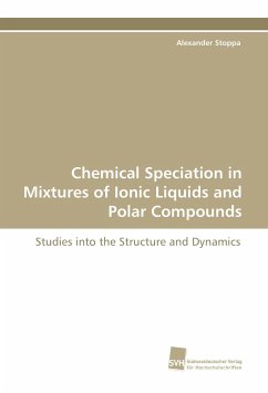Chemical Speciation in Mixtures of Ionic Liquids and Polar Compounds - Stoppa, Alexander