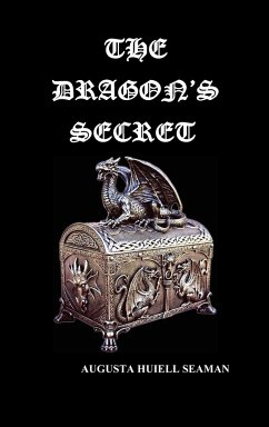 The Dragon's Secret - Seaman, Augusta Huiell