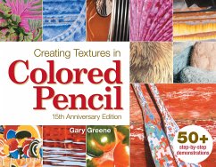 Creating Textures in Colored Pencil - Greene, Gary