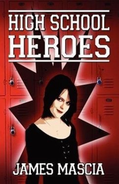 High School Heroes - Mascia, James
