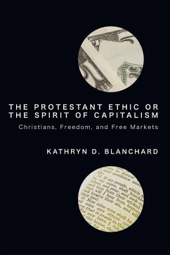 The Protestant Ethic or the Spirit of Capitalism - Blanchard, Kathryn D.