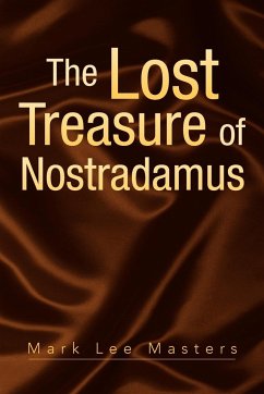 The Lost Treasure of Nostradamus - Mark Lee Masters