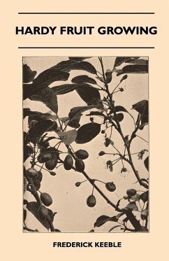 Hardy Fruit Growing - Keeble, Frederick