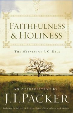 Faithfulness and Holiness - Packer, J I